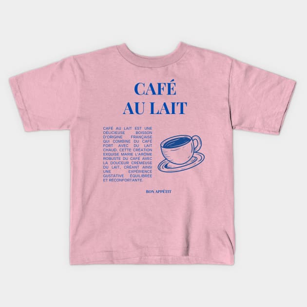 Café au Lait Graphic and Text Kids T-Shirt by yourstruly